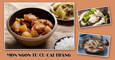 17 cách nấu củ cải trắng thơm ngon cho bữa cơm gia đình