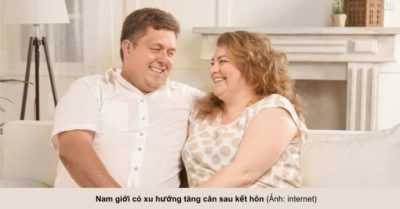 Nam giới tăng cân sau khi kết hôn – Vì sao?