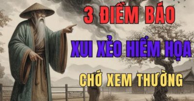 Điềm báo trước người sắp gặp họa: 3 dấu hiệu biết để hóa giải