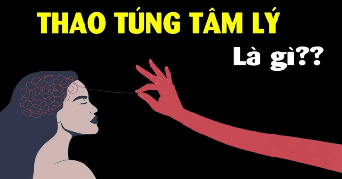 Bạn có đang bị thao túng tâm lý mà không nhận ra